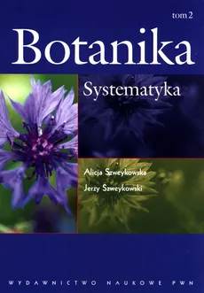 Botanika t.2 Systematyka - Outlet - Alicja Szweykowska, Szweykowski Jerzy