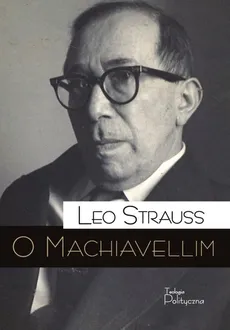 O Machiavellim - Outlet - Leo Strauss