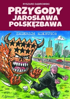 Przygody Jarosława Polskęzbawa Zmierzch mikrusów - Outlet - Ryszard Dąbrowski