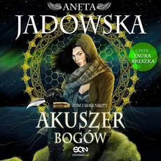 Akuszer Bogów - Aneta Jadowska