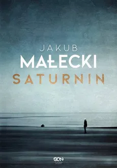 Saturnin - Jakub Małecki