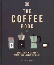 The Coffee Book - Anette Moldvaer