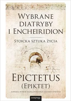 Wybrane diatryby i Encheiridion - Outlet - (Epiktet) Epictetus