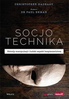 Socjotechnika - Outlet - Paul Ekman, Christopher Hadnagy