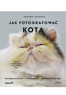 Jak sfotografować kota - Outlet - Joanna Zaleska