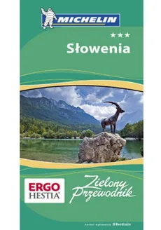 Słowenia Zielony Przewodnik - Krzysztof Bzowski, Dobrzańska Bzowska Magdalena, Paweł Klimek
