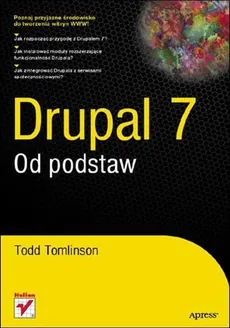 Drupal 7 Od podstaw - Todd Tomilson