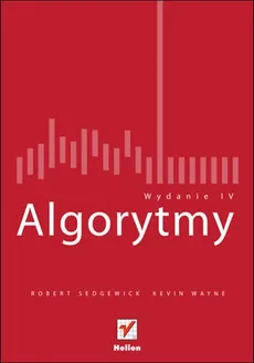 Algorytmy. Wydanie IV - Robert Sedgewick, Kevin Wayne