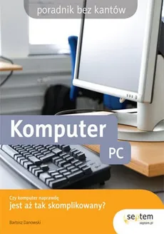 Komputer PC - Bartosz Danowski