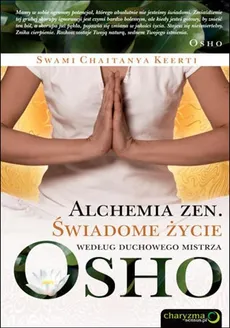 Alchemia zen - Keerti Swami Chaitanya