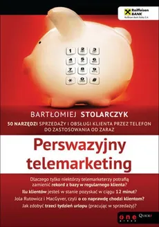 Perswazyjny telemarketing - Bartłomiej Stolarczyk