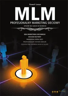 MLM Profesjonalny marketing sieciowy - Paweł Lenar