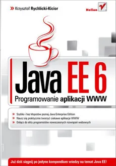 Java EE 6 Programowanie aplikacji WWW - Krzysztof Rychlicki-Kicior