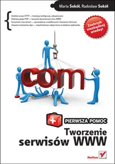 Tworzenie serwisów WWW - Maria Sokół, Radosław Sokół