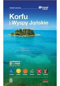 Korfu i Wyspy Jońskie #Travel&Style - Mikołaj Korwin-Kochanowski, Dorota Snoch