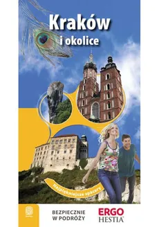 Kraków i okolice Najpiękniejsze spacery - Artur Kowalczyk, Monika Kowalczyk, Paweł Krokosz