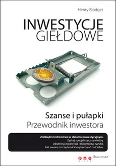 Inwestycje giełdowe Szanse i pułapki - Henry Blodget