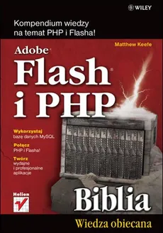 Adobe Flash i PHP Biblia - Matthew Keefe