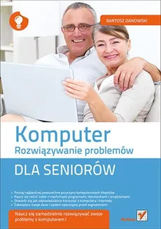 Komputer Rozwiązywanie problemów dla seniorów - Bartosz Danowski