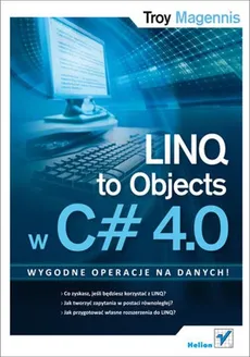 LINQ to Objects w C# 4.0 - Troy Magennis