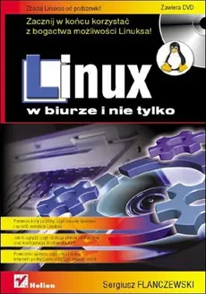 Linux w biurze i nie tylko - Sergiusz Flanczewski