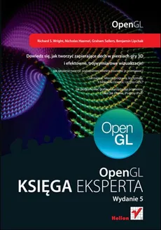 OpenGL Księga eksperta - Nicholas Haemel, Benjamin Lipchak, Graham Selles, Wright Richard S.