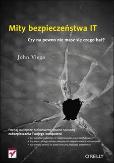 Mity bezpieczeństwa IT - John Viega