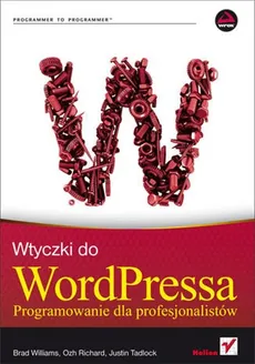 Wtyczki do WordPressa - Ozh Richard, Justin Tadlock, Brad Williams
