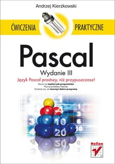 Pascal Ćwiczenia praktyczne - Andrzej Kierzkowski