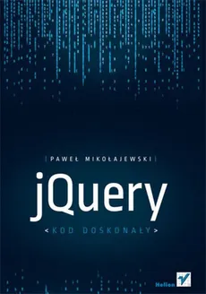 jQuery Kod doskonały - Paweł Mikołajewski