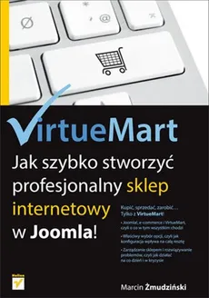 VirtueMart Jak szybko stworzyć profesjonalny sklep internetowy w Joomla! - Marcin Żmudziński