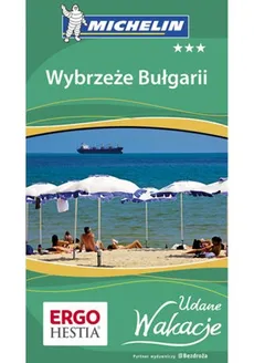 Wybrzeże Bułgarii Udane Wakacje - Praca zbiorowa