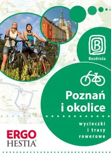 Poznań i okolice Wycieczki i trasy rowerowe - Outlet - Natalia Drabek, Michał Franaszek, Michał Unolt