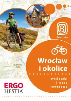 Wrocław  i okolice Wycieczki i trasy rowerowe - FranaszekMichał, Agnieszka Waligóra, Mateusz Waligóra
