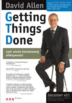 Getting Things Done, czyli sztuka bezstresowej efektywności - David Allen