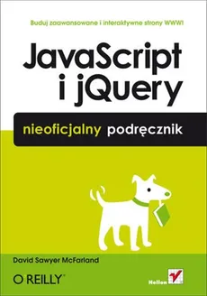 JavaScript i jQuery Nieoficjalny podręcznik - Outlet - McFarland David Sawyer