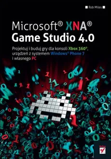 Microsoft XNA Game Studio 4.0. - Rob Miles