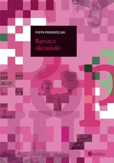 Barszcz ukraiński - Outlet - Piotr Pogorzelski