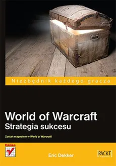 World of Warcraft Strategia sukcesu - Eric Dekker