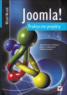 Joomla! Praktyczne projekty - Witold Wrotek