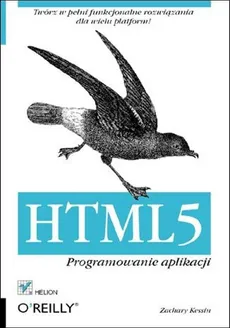 HTML5 Programowanie aplikacji - Zachary Kessin