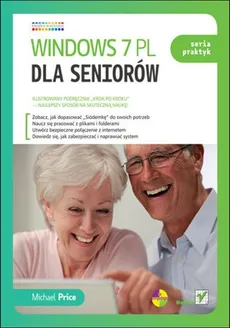 Windows 7 PL dla seniorów - Michael Price