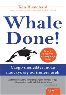 Whale Done! - Jim Ballard, Kenneth Blanchard, Thad Lacinak, Chuck Tompkins