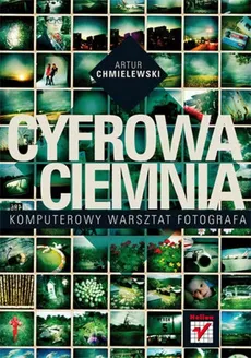 Cyfrowa ciemnia - Outlet - Artur Chmielewski