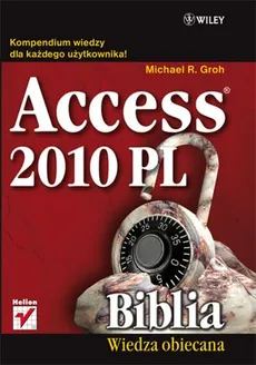 Access 2010 PL Biblia - Outlet - Groh Michael R.