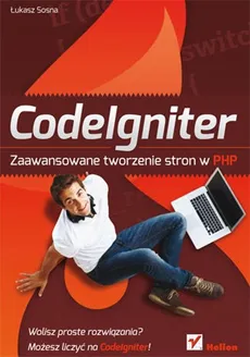 CodeIgniter Zaawansowane tworzenie stron w PHP - Łukasz Sosna