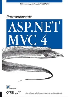 ASP.NET MVC 4 Programowanie - Outlet - Jess Chadwick, Hrusikesh Panda, Todd Snyder