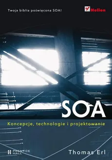 SOA Koncepcje, technologie i projektowanie - Thomas Erl