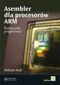 Asembler dla procesorów ARM - William Hohl