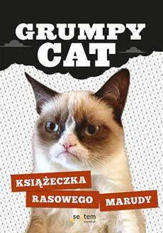 Grumpy Cat Książeczka rasowego marudy - Cat Grumpy